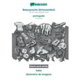 thumbnail image 1 of BABADADA black-and-white, Babysprache (Scherzartikel) - português, baba - dicionário de imagens : German baby language (joke) - Portuguese, visual dictionary (Paperback), 1 of 1