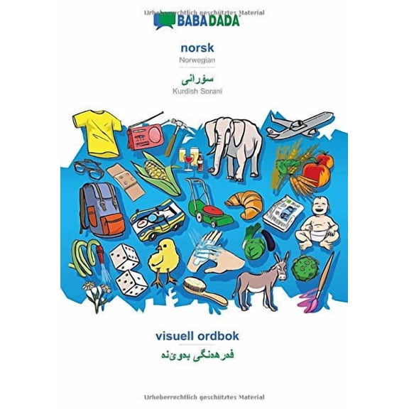 BABADADA, norsk - Kurdish Sorani in arabic script , visuell ordbok - visual dictionary in arabic script : Norwegian - Kurdish Sorani in arabic script , visual dictionary Norwegian Edit 3749827745