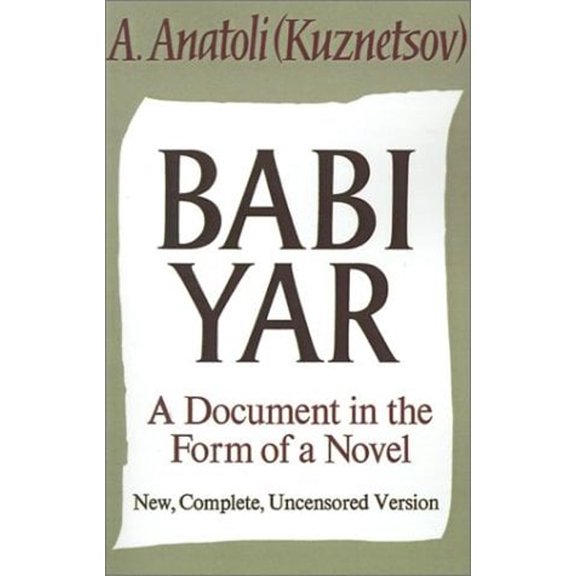 Pre-Owned Babi Yar: A Document in the Form of a Novel (Paperback) 0374528179 9780374528171