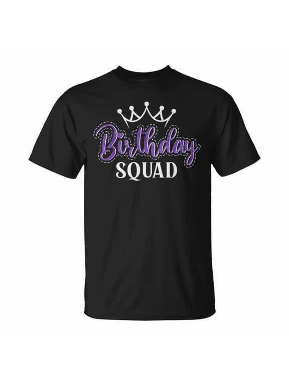 Birthday Squad Team King Queen Matching Bday T-Shirt, S, Black