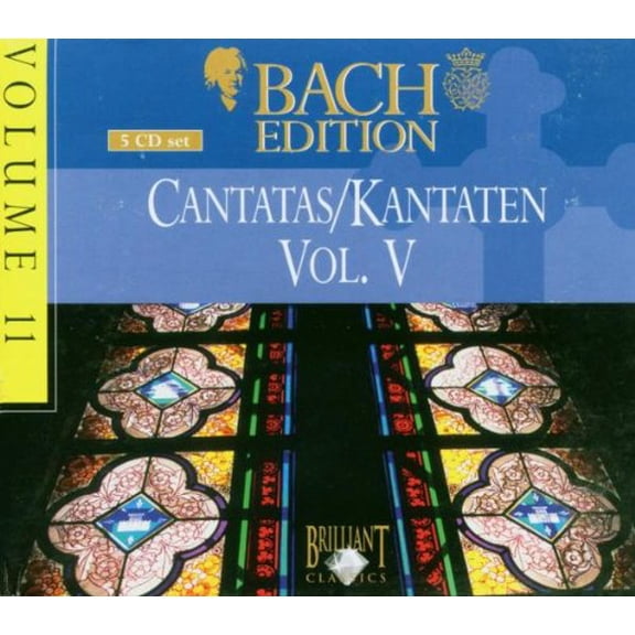 BACH EDITION, VOL. 11, CANTATAS VOL.V
