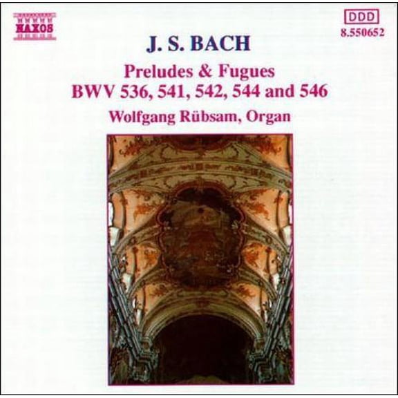 BACH: PRELUDES & FUGUES, BWV 536, 541, 544, 546