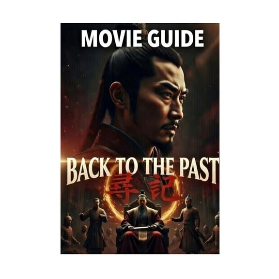 BACK to the PAST Movie Guide: 20 Years Later, the Past Strikes Back: Hong Siu-lung's Quiet Family Life in the Qin D, (Paperback)