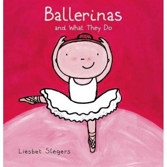 BALLERINAS & WHAT THEY DO