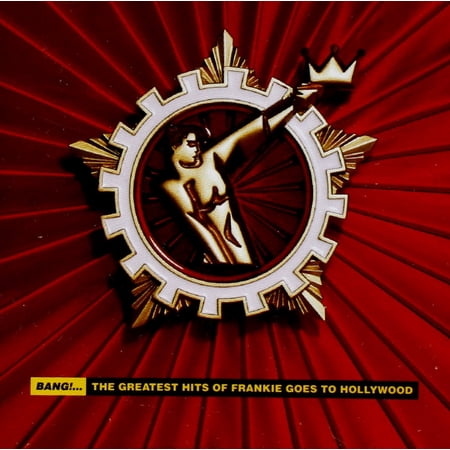 BANG! THE GREATEST HITS OF FGTH [AUDIO CD] FRANKIE GOES TO HOLLYWOOD