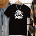thumbnail image 1 of BANJOJO Be Here Now T-Shirt: Retro Mindfulness Graphic Tee for Yoga, 1 of 4