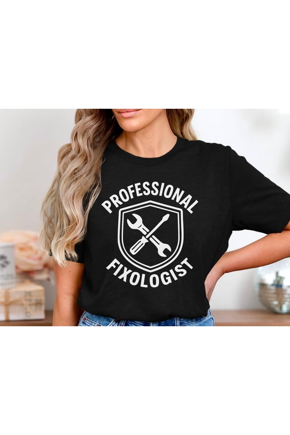 Fixologist Shirt, Handyman T-Shirt, Professional Fixer Graphic Tee, DIY Repair Humor Shirt, Tools Lover Gift Tee, Handy Dad Shirt