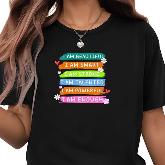 BANJOJO Inspirational Quote T-Shirt | I Am Beautiful Smart Strong Talented Powerful Enough Tee | Positive Affirmation Shirt for Women & Girls