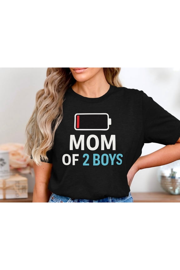 Mom Shirt, Mom Life T-Shirt, Tired Mom Shirt, Low Battery Mom Shirt, Exhausted Mom Shirt, Mom Of 2 Boys Shirt, Motherhood T-Shirt