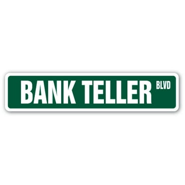BANK TELLER Street Sign cash check drive thru banking | Indoor/Outdoor |  18" Wide