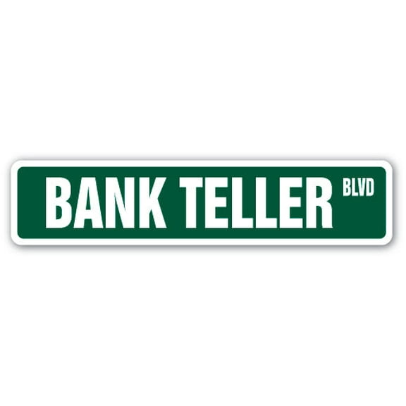 BANK TELLER Street Sign cash check drive thru banking | Indoor/Outdoor |  18" Wide