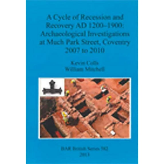 BAR British: A Cycle of Recession and Recovery AD 1200-1900 (Paperback)
