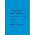 thumbnail image 1 of BAR British Bordesley Abbey, Redditch, Hereford-Worcestershire: First report on excavations 1969-1973, Book 23, (Paperback), 1 of 1