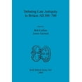 thumbnail image 1 of BAR British: Debating Late Antiquity in Britain AD300-700 (Paperback), 1 of 1