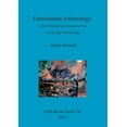 thumbnail image 1 of BAR British: Experimental Archaeology: 1. Early Bronze Age Cremation Pyres; 2. Iron Age Grain Storage (Paperback), 1 of 1