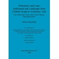 thumbnail image 1 of BAR British: Prehistoric and Later Settlement and Landscape from Chiltern Scarp to Aylesbury Vale: The archaeology of the Aston Clinton Bypass, Buckinghamshire (Paperback), 1 of 1