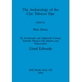 thumbnail image 1 of BAR British: The Archaeology of the Clay Tobacco Pipe XI (Paperback), 1 of 1