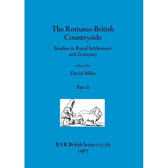 BAR British: The Romano-British Countryside, Part ii (Paperback)