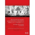thumbnail image 1 of BAR International: Brazaletes de piedra neolíticos en la península ibérica (VI-V milenio a.C.): Tecnología, funcionalidad y circulación (Paperback), 1 of 1