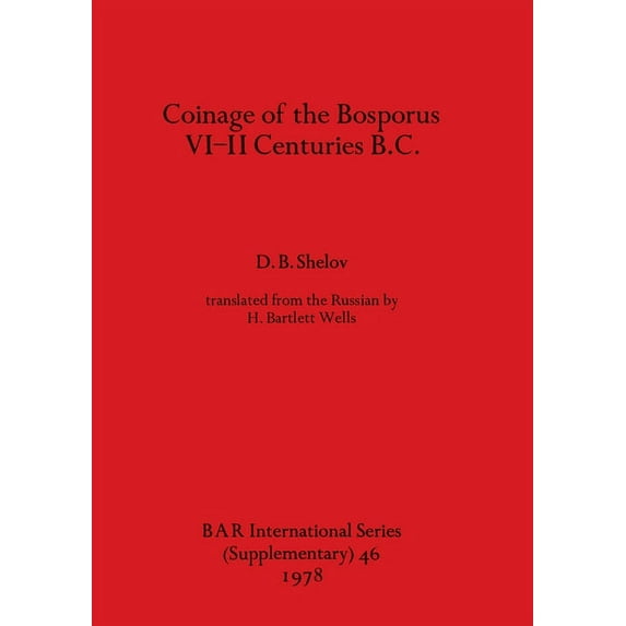 BAR International: Coinage of the Bosporus, VI-II Centuries B.C. (Paperback)