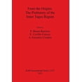 thumbnail image 1 of BAR International: From the Origins: The Origins. the Prehistory of the Inner Tagus Region (Paperback), 1 of 1