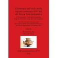 thumbnail image 1 of BAR International: Il funerario in Friuli e nelle regioni contermini tra l'età del ferro e l'età tardoantica (Paperback), 1 of 1
