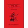 thumbnail image 1 of BAR International: Iron Age Archaeology and Trauma from Aymyrlyg South Siberia (Paperback), 1 of 1