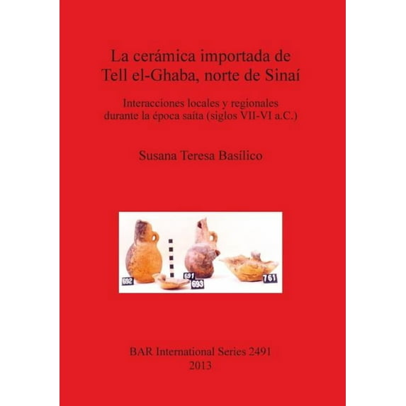 BAR International: La cerámica importada de Tell el-Ghaba, norte de Sinaí (Paperback)