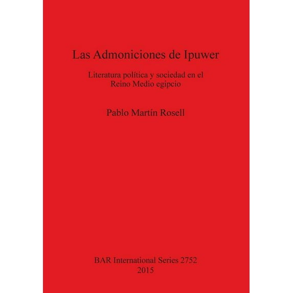BAR International: Las Admoniciones de Ipuwer (Paperback)