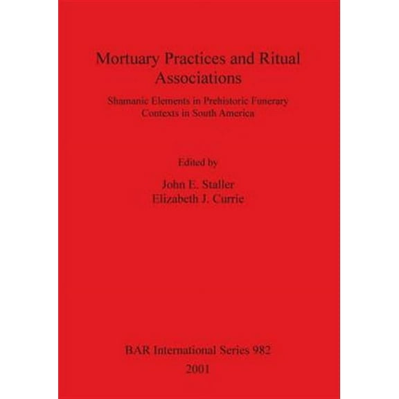 BAR International: Mortuary Practices and Ritual Associations (Paperback)