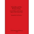 thumbnail image 1 of BAR International: Numidia and the Roman Army: Social, Military and Economic Aspects of the Frontier Zone (Paperback), 1 of 1