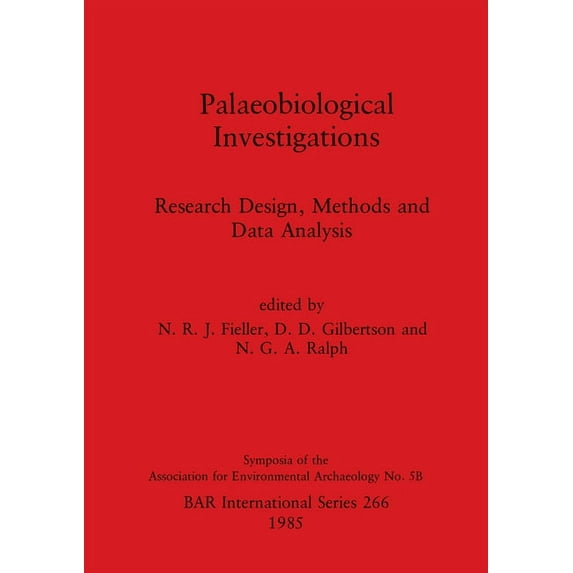 BAR International: Palaeobiological Investigations: Research Design, Methods and Data Analysis (Paperback)