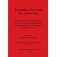 thumbnail image 1 of BAR International: Postmedieval Boat and Ship Archaeology: Papers based on those presented to an International Symposium on Boat and Ship Archaeology in Stockholm in 1982 (Paperback), 1 of 1