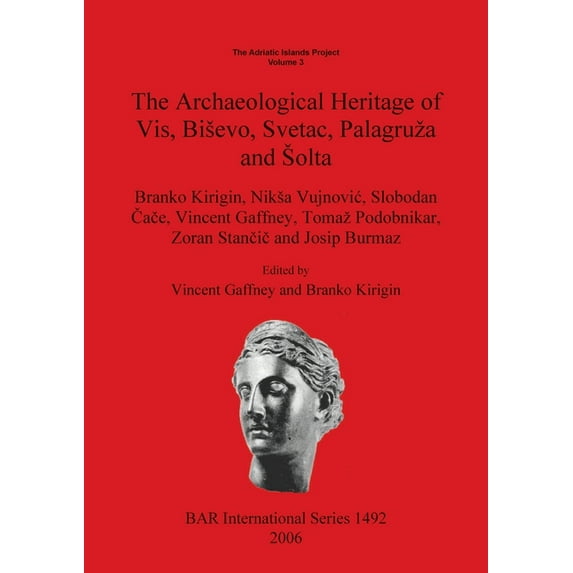 BAR International: The Adriatic Islands Project Volume 3 (Paperback)