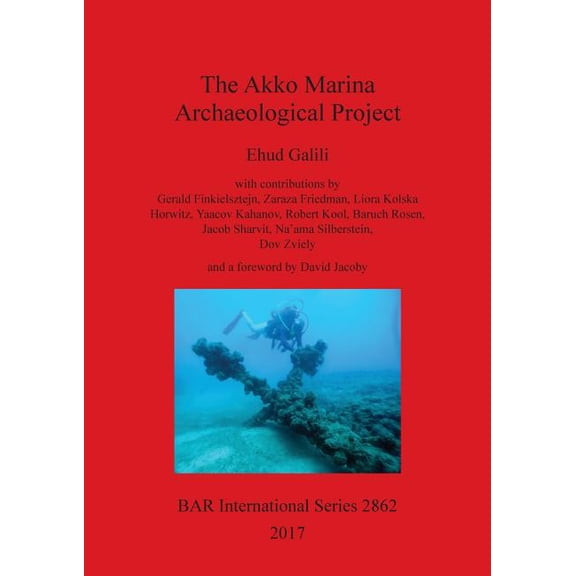 BAR International: The Akko Marina Archaeological Project (Paperback)