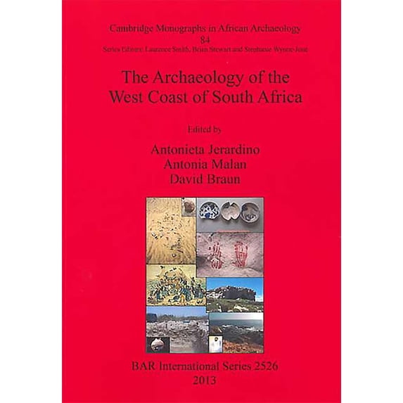 BAR International: The Archaeology of the West Coast of South Africa (Paperback)