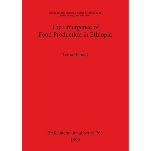 BAR International: The Emergence of Food Production in Ethiopia (Paperback)