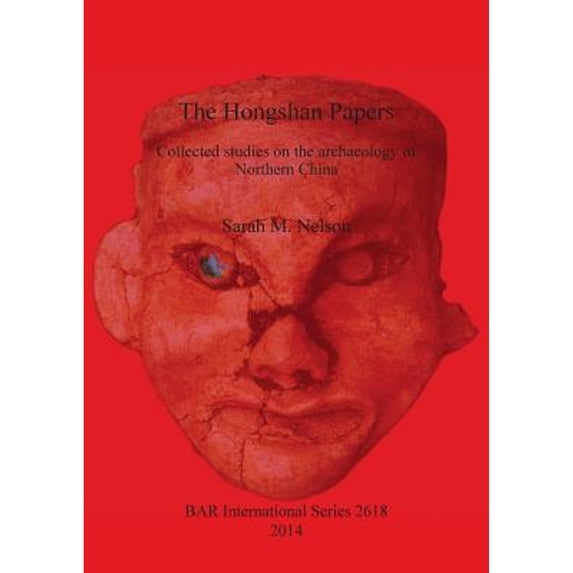 BAR International: The Hongshan Papers (Paperback)