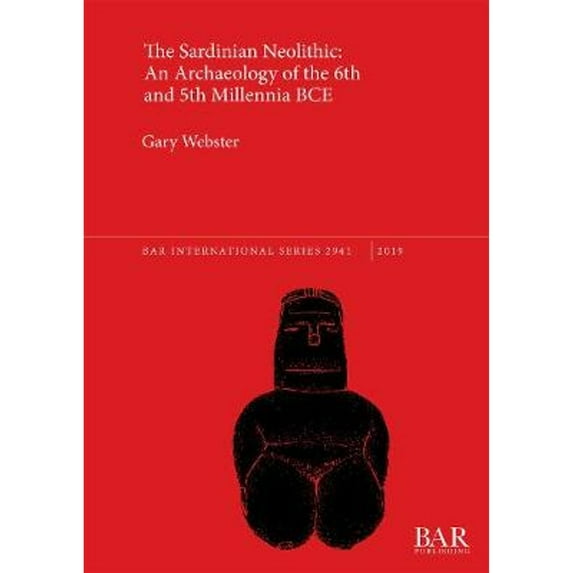 BAR International: The Sardinian Neolithic (Paperback)