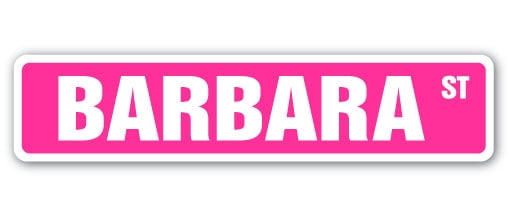 BARBARA Street Sign Childrens Name Room Sign | Indoor/Outdoor | 36 ...