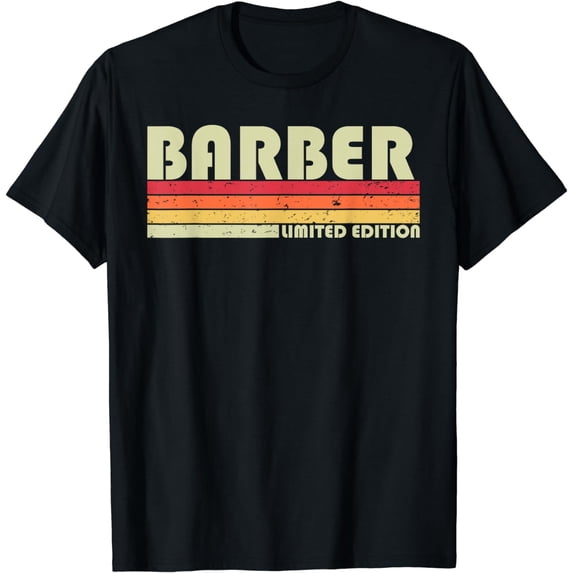 BARBER Funny Job Title Profession Birthday Worker Idea T-Shirt