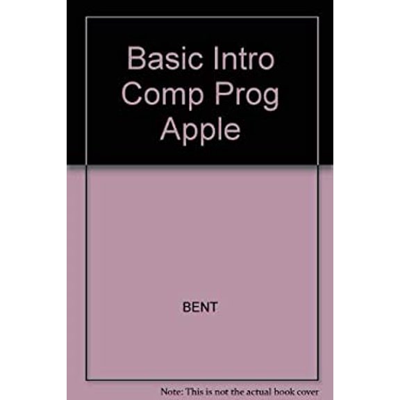 Pre-Owned BASIC : An Introduction to Computer Programming with the Apple 9780534013707 Used
