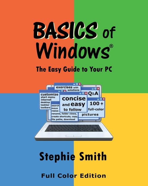 Pc Beginner Guide BASICS of Windows: The Easy Guide to Your PC, (Paperback) - Walmart.com