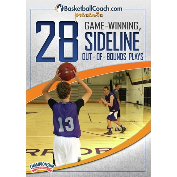 BASKETBALLCOACH.COM PRESENTS: 28 GAME WINNING, SIDELINE OUT-OF-BOUNDS PLAYS (MCBETH)