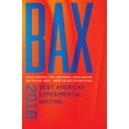 thumbnail image 1 of Pre-Owned Bax 2018 : Best American Experimental Writing, Paperback by Abramson, Seth (EDT); Damiani, Jesse (EDT); Kim, Myung Mi (EDT), ISBN 0819578185, ISBN-13 9780819578181, 1 of 1