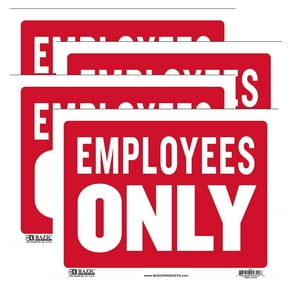 BAZIC Employees Only Sign 9"X12" Private Property Restricted Area Authorized, 4-Pack