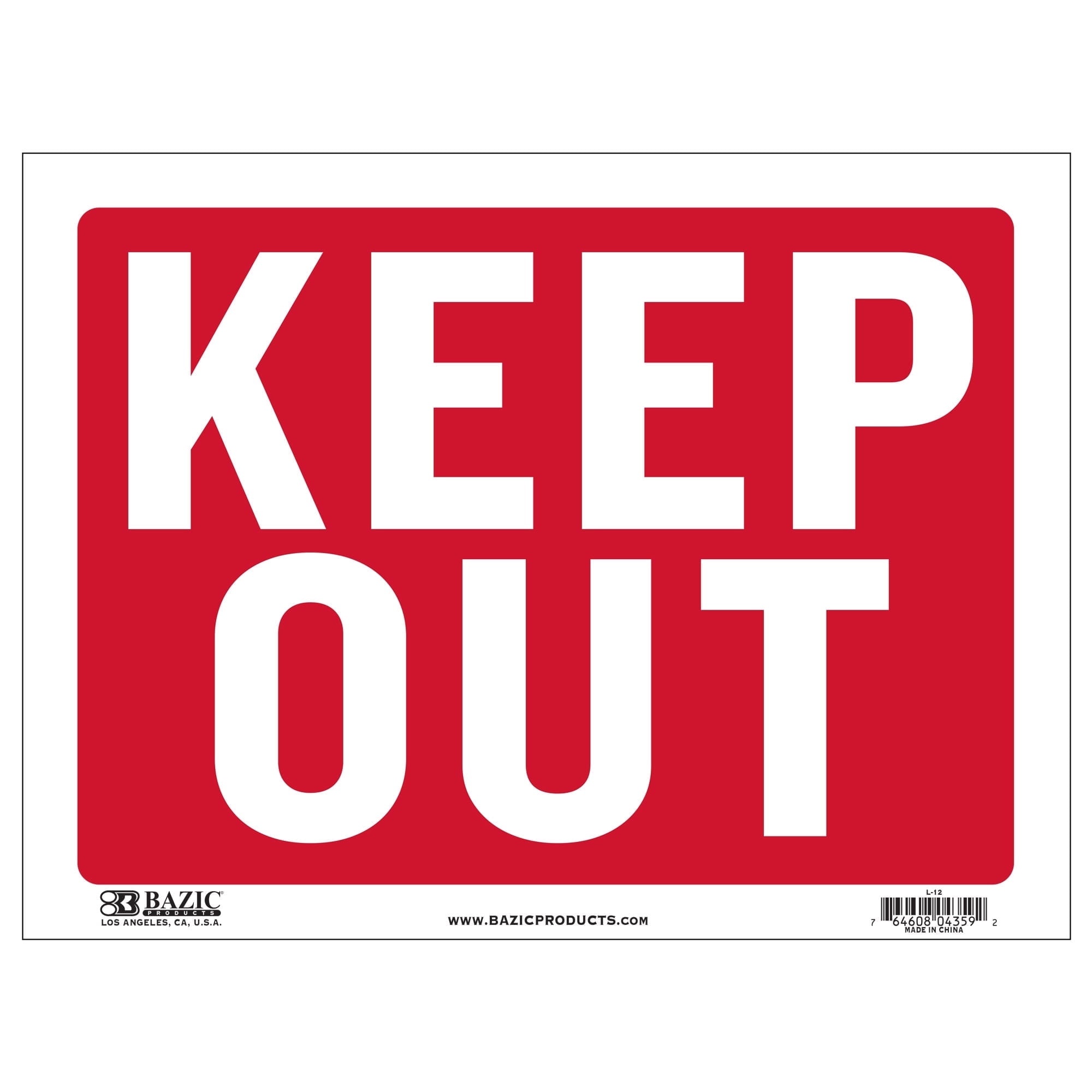 BAZIC Keep Out Sign 12