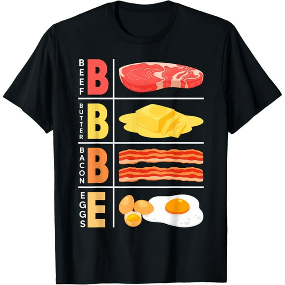 BBBE Carnivore Diet Meat Eater Beef Butter Bacon Eggs T-Shirt