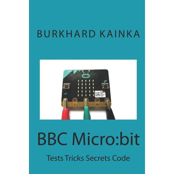 BBC Micro: bit: Test Tricks Secrets Code (Paperback)
