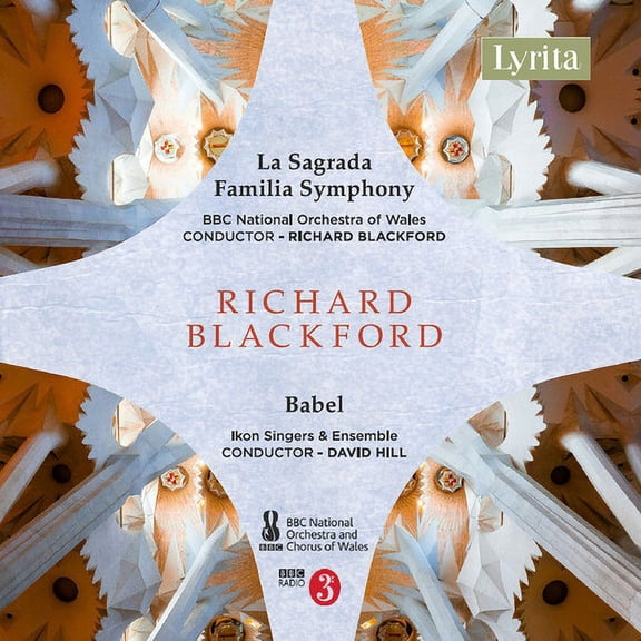 BBC National Orchestra of Wales - Blackford: La Sagrada Familia Symphony; Babel, A Cantata - Music & Performance - CD